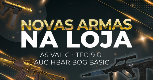 Novas Armas - AS Val & AUG HBAR & Tec9 (16/08/23)
