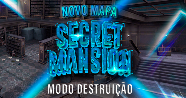Novo Mapa - Mansão Secreta (17/04/24)